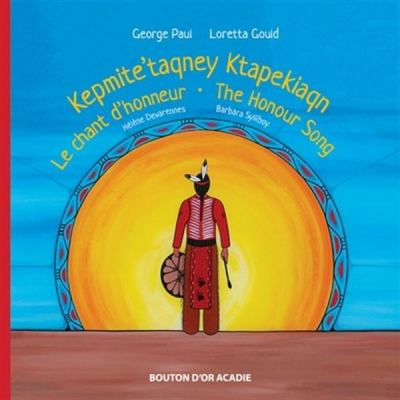 Kepmite'taqney Ktapekiaqn = Le chant d'honneur = The honour song