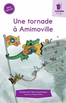 Une tornade à Amimoville