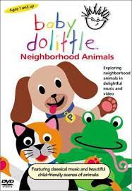 Baby Dolittle : Neighborhood Animals