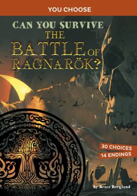 Can you survive the Battle of Ragnarök? : an interactive mythological adventure