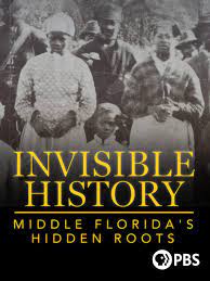 Invisible History : Middle Florida's Hidden Roots