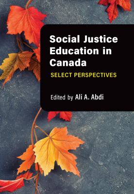 Social justice education in Canada : select perspectives