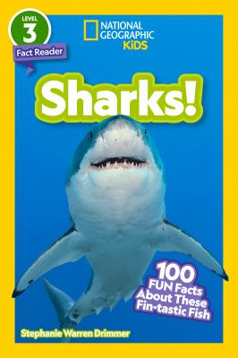 Sharks! : 100 fun facts about these fin-tastic fish
