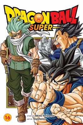 Dragon Ball super. 16, The universe's greatest warrior /