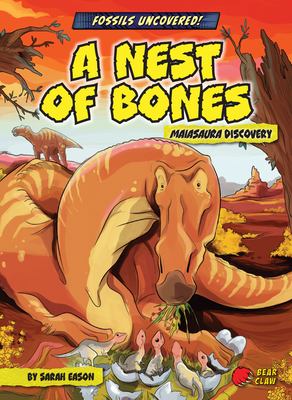 A nest of bones : Maiasaura discovery