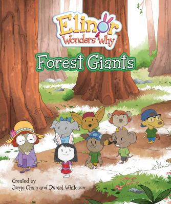 Elinor wonders why : forest giants. 2, /