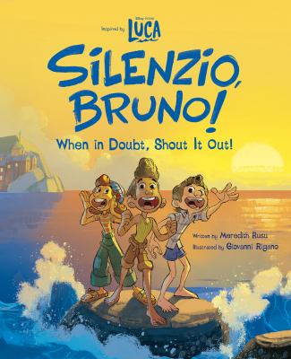 Silenzio, Bruno! : when in doubt, shout it out!