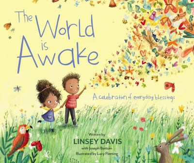 The world is awake : a celebration of everyday blessings