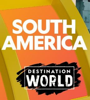 Destination World : South America