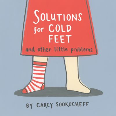 Solutions for cold feet and other little problems