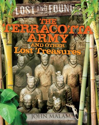 Terracotta Army and other lost treasures