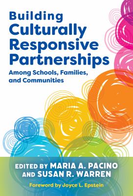 Building culturally responsive partnerships among schools, families, and communities