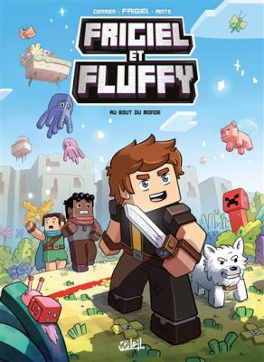 Frigiel et Fluffy. 8, Au bout du monde /