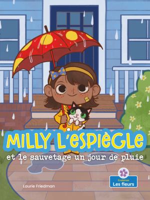 Milly l'espiègle et le sauvetage un jour de pluie