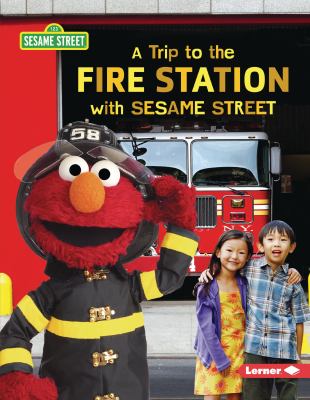 A trip to the fire station with Sesame Street