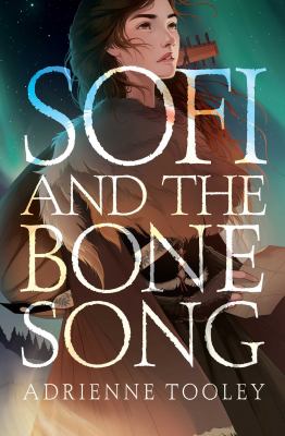 Sofi and the bone song