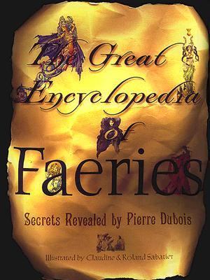 The great encyclopedia of faeries