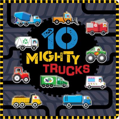 10 mighty trucks.