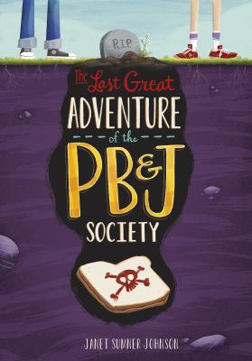 The last great adventure of the PB & J Society