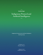 Indigenous protocol and artificial intelligence position paper