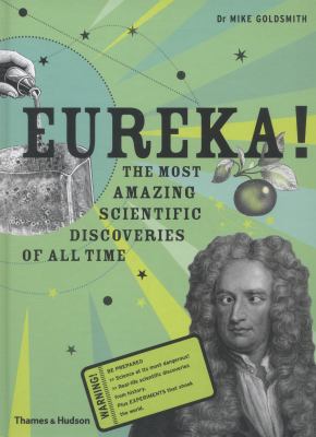 Eureka! : the most amazing scientific discoveries of all time