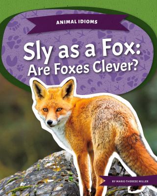 Sly as a fox : are foxes clever?