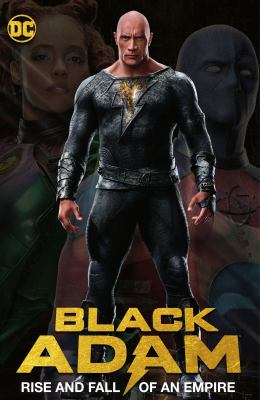 Black Adam : rise and fall of an empire