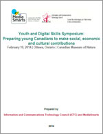 Youth and digital skills symposium : preparing young Canadians to make social, economic and cultural contributions