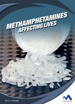 Methamphetamines : affecting lives