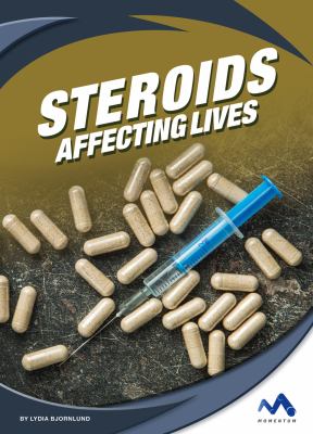 Steroids : affecting lives