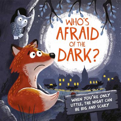 Who's afraid of the dark?