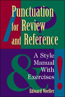 Punctuation for review and reference : a style manual with exercises