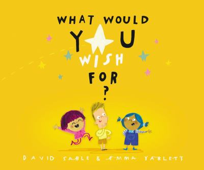 What would you wish for?