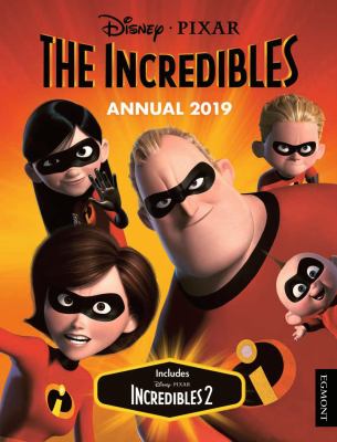 The Incredibles annual. 2019 /