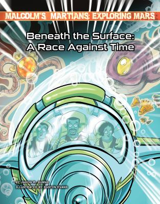 Beneath the surface : a race against time