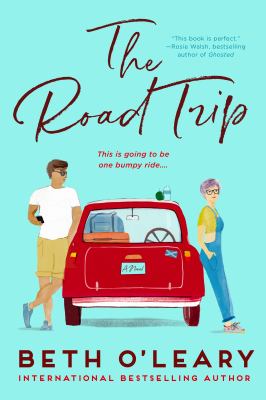 The road trip : a novel