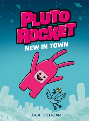Pluto Rocket. 1, New in town /