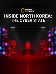 Inside North Korea : The Cyber State