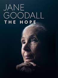 Jane Goodall : The Hope