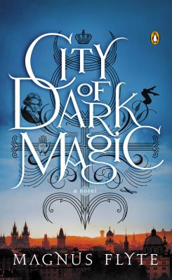 City of dark magic : a novel