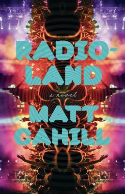 Radioland : a novel