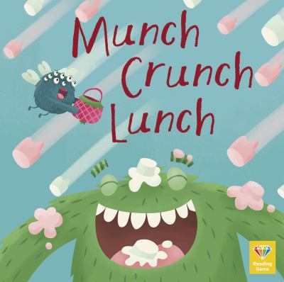 Munch, crunch, lunch