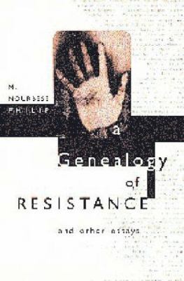 A genealogy of resistance : and other essays