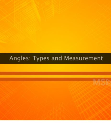 Angles : Types and Measurement