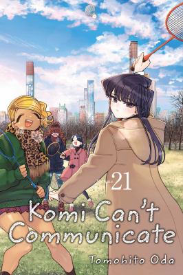 Komi can't communicate. 21 /