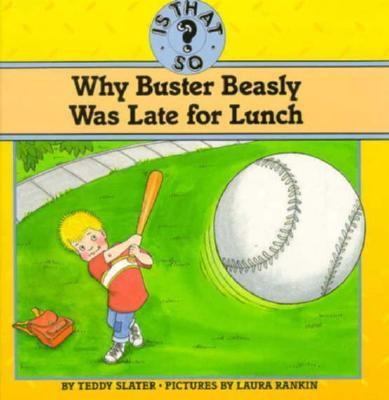 Why Buster Beasly was late for lunch