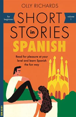 Short stories in Spanish : volume 1, for beginners