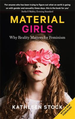 Material girls : why reality matters for feminism