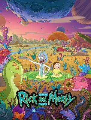 The art of Rick and Morty. Volume 2 /