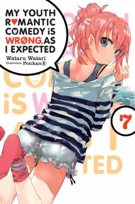 My youth romantic comedy is wrong, as I expected. Volume 7 /